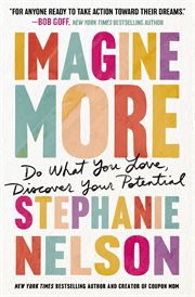 Imagine More : Do What You Love, Discover Your Potential cover image