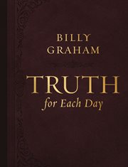Truth for Each Day : A 365-Day Devotional cover image