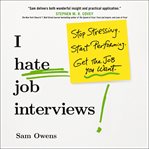 I Hate Job Interviews cover image
