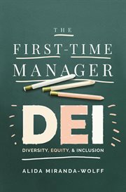 The First-Time Manager: DEI : Diversity, Equity, and Inclusion cover image