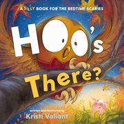 Hoo's There? : A Silly Book for the Bedtime Scaries cover image