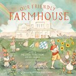 Our Friendly Farmhouse cover image