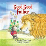 Good Good Father cover image