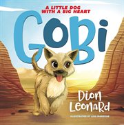 Gobi : a little dog with a big heart cover image