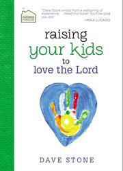 Raising your kids to love the lord cover image