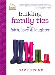 Building family ties with faith, love, and laughter cover image