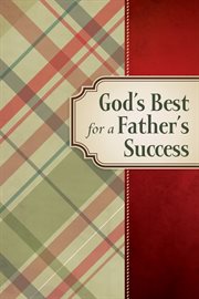 God's best for a father's success cover image