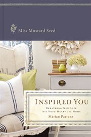 Inspired you : letting God breathe new life into your heart and home cover image