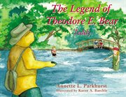 The legend of theodore e. bear : teddy cover image