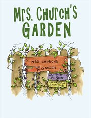 Mrs. Church's garden cover image