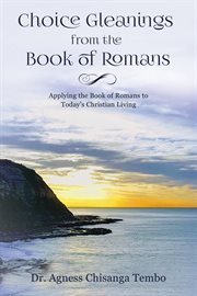 Choice gleanings from the book of romans cover image