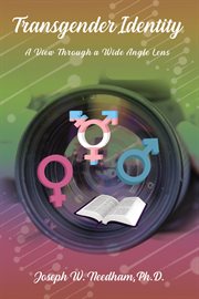 Transgender identity : a view through a wide angled lens cover image