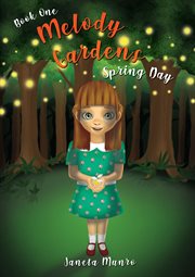 Melody gardens : spring day cover image