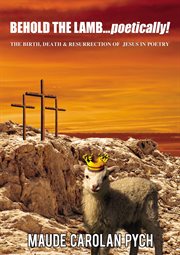 Behold the lamb . . . poetically! cover image