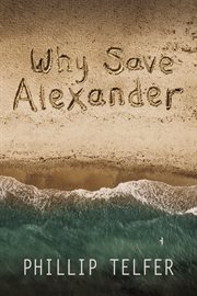 Why save alexander cover image