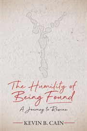 The humility of being found cover image