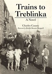 Trains to Treblinka : a novel cover image