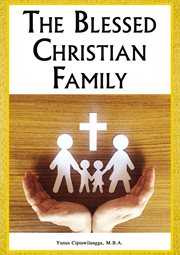 The blessed christian family cover image