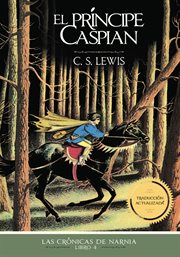 El príncipe Caspian : Las Crónicas de Narnia cover image