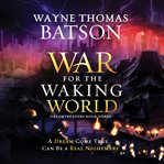 The War for the Waking World : Dreamtreaders cover image