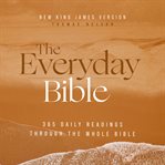 The Everyday Audio Bible – New King James Version, NKJV : 365 Daily Readings Through the Whole Bible cover image