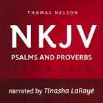 Voice Only Audio Bible : New King James Version, NKJV. Psalms and Prove cover image