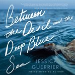 Between the Devil and the Deep Blue Sea cover image