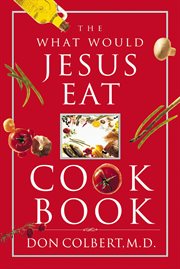 The what would Jesus eat? cookbook cover image