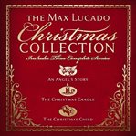 The Max Lucado Christmas collection cover image