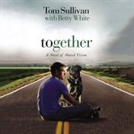 Together : a novel of shared vision cover image