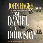 From Daniel to doomsday : the countdown has begun cover image