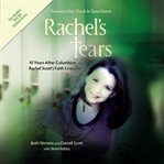 Rachel's tears : 10 years after Columbine-- Rachell Scott's faith lives on cover image