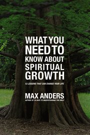 What you need to know about spiritual growth. 12 Lessons That Can Change Your Life cover image