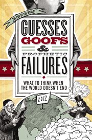 Guesses, goofs and   prophetic failures. What to Think When the World Doesn?t End cover image