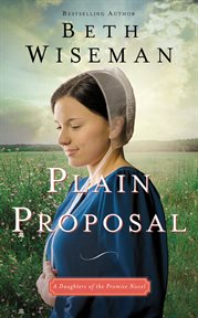 Plain proposal : a Daughters of the promise novel cover image