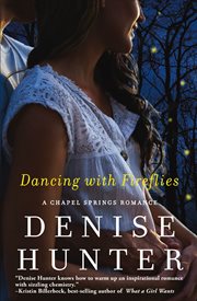 Dancing with fireflies : a Chapel Springs romance cover image