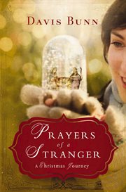 Prayers of a stranger : a Christmas journey cover image