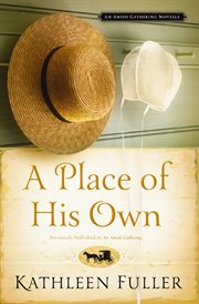 A place of his own : an Amish gathering novella cover image