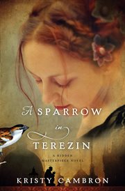 A sparrow in terezin cover image