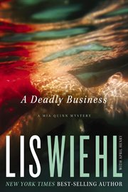 A deadly business : a Mia Quinn mystery cover image