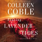 Leaving Lavender Tides : A Lavender Tides Novella