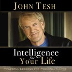 Intelligence for Your Life : Powerful Lessons for Personal Growth cover image