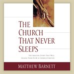The Church That Never Sleeps cover image