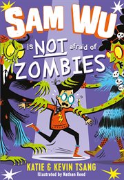 Sam Wu Is Not Afraid of Zombies cover image