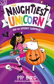 The Naughtiest Unicorn and the Spooky Surprise cover image