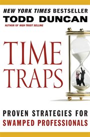 Time traps : proven strategies for swamped salespeople cover image