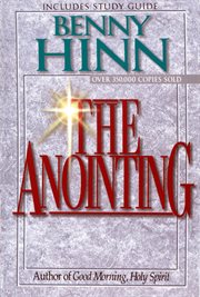 The anointing : yesterday, today, tomorrow cover image