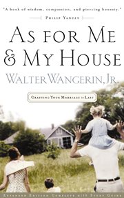 As for me and my house : crafting your marriage to last cover image