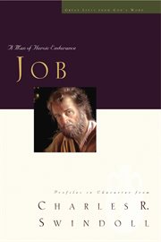 Great lives. Job: A Man of Heroic Endurance cover image