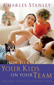 How to keep your kids on your team cover image